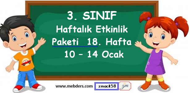 3. Sınıf  18. Hafta Etkinlik Paketi ( 10-14 Ocak )